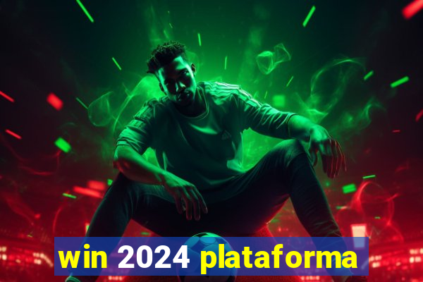 win 2024 plataforma